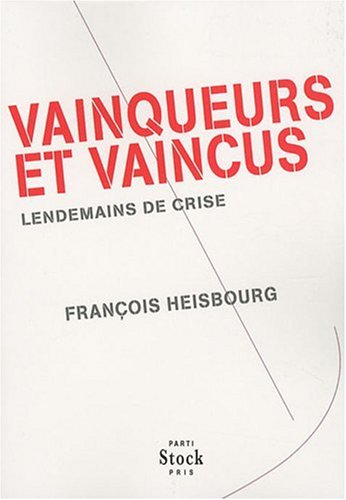 Vainqueurs et vaincus : lendemains de crise