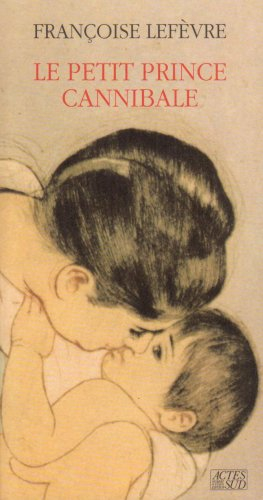 Le petit prince cannibale