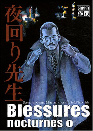 Blessures nocturnes. Vol. 1