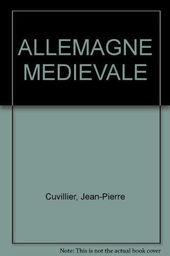 L'Allemagne médiévale. Vol. 2. Echec d'une nation : 1273-1525