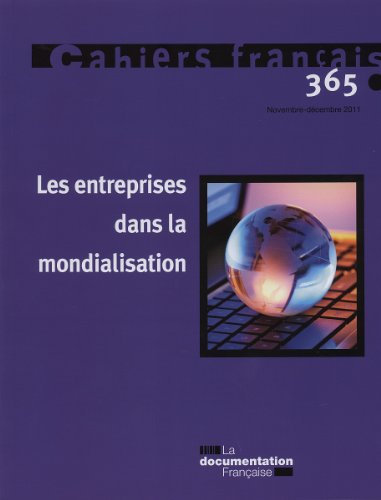 Cahiers français, n° 365. Les entreprises dans la mondialisation
