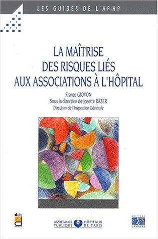 La maîtrise des risques liés aux associations à l'hôpital