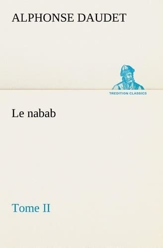 Le nabab, tome II: LE NABAB TOME II