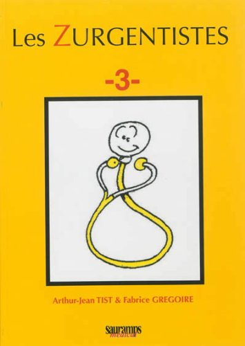 Les zurgentistes. Vol. 3
