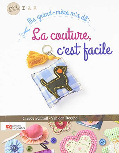 Ma grand-mère m'a dit... la couture c'est facile