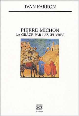 Pierre Michon : la grâce par les oeuvres