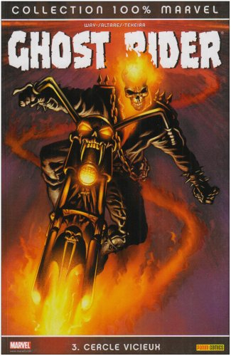Ghost Rider. Vol. 3. Cercle vicieux