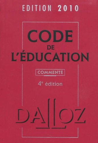 Code de l'éducation commenté : édition 2010