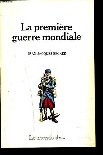 La Première Guerre mondiale