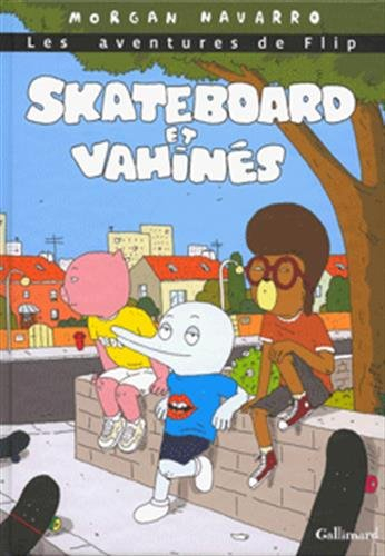 Skateboard et vahinés : les aventures de Flip