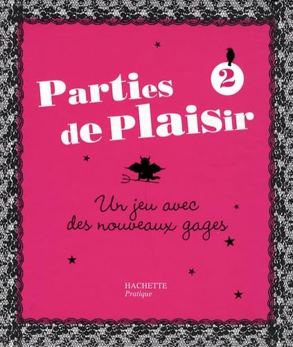 Parties de plaisir 2 : un jeu avec de nouveaux gages