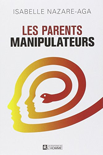 Les parents manipulateurs
