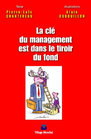 La clé du management est dans le tiroir du fond