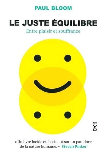 Le juste équilibre : entre plaisir et souffrance