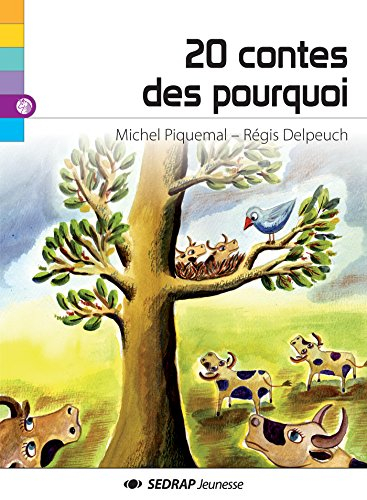 20 contes des pourquoi ou d'origine abracadabrantesque