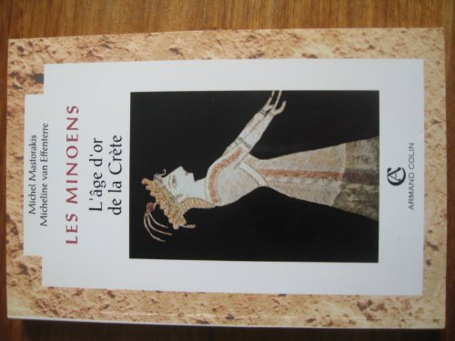 Les Minoens, l'âge d'or de la Crète