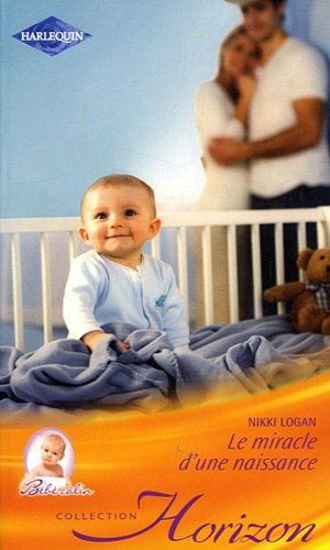 Le miracle d'une naissance