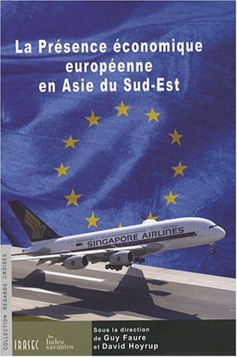 La présence économique européenne en Asie du Sud-Est