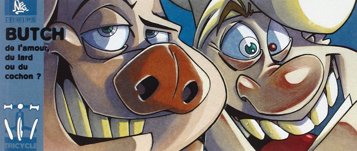 Butch de l'amour, du lard ou du cochon