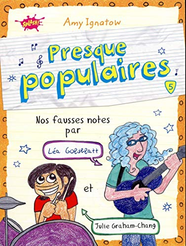 Presque populaires. Vol. 5. Nos fausses notes par Léa Golblatt et Julie Graham-Chang