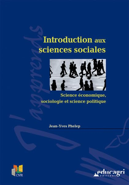 Introduction aux sciences sociales : science économique, sociologie et science politique
