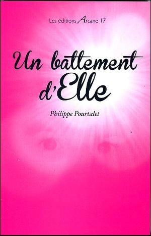 Un battement d'elle