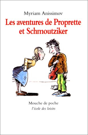 Les aventures de Proprette et Schmoutziker