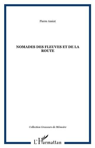Nomades des fleuves et de la route : récit