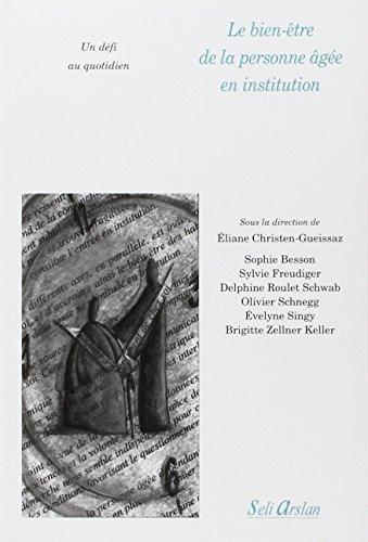 Le bien-être de la personne âgée en institution : un défi au quotidien