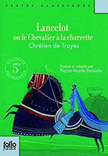 Lancelot ou Le chevalier à la charrette
