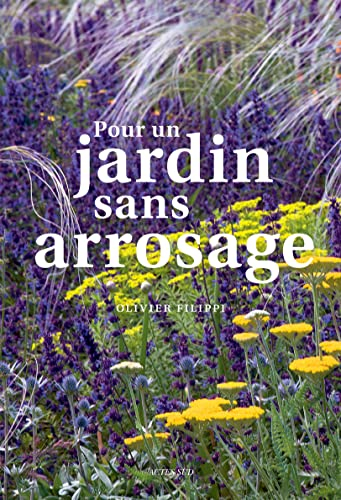Pour un jardin sans arrosage