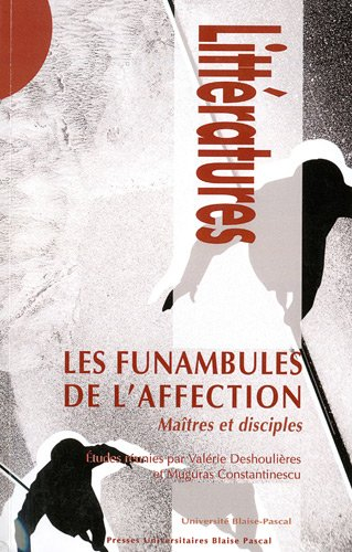 Les funambules de l'affection : maîtres et disciples
