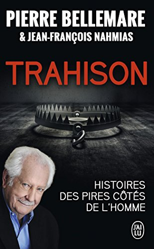Trahison : histoires des pires côtés de l'homme
