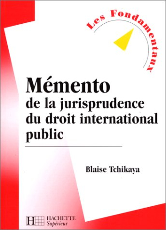 mémento de la jurisprudence du droit international public