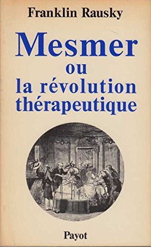 Mesmer ou la révolution thérapeutique