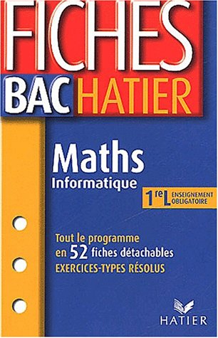 fiches bac hatier : maths - informatique, 1ère l - enseignement obligatoire