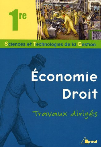 Economie-droit 1re STG : travaux dirigés