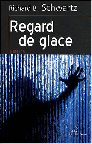 Regard de glace : thriller