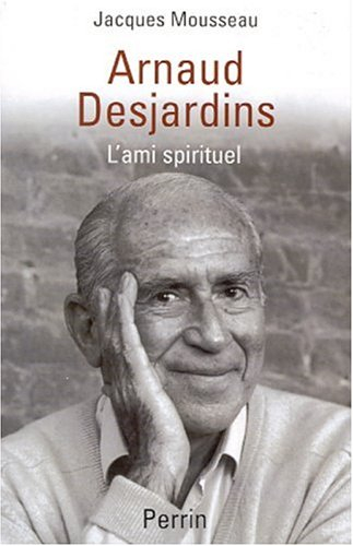 Arnaud Desjardins : l'ami spirituel