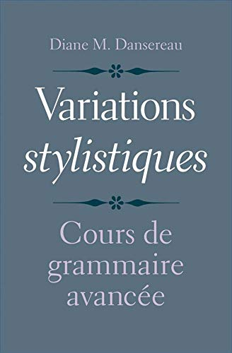 Variations stylistiques ? Cours de grammaire avancée