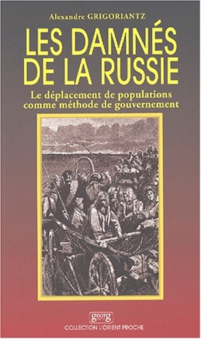 Les damnés de la Russie : le déplacement de populations comme méthode de gouvernement
