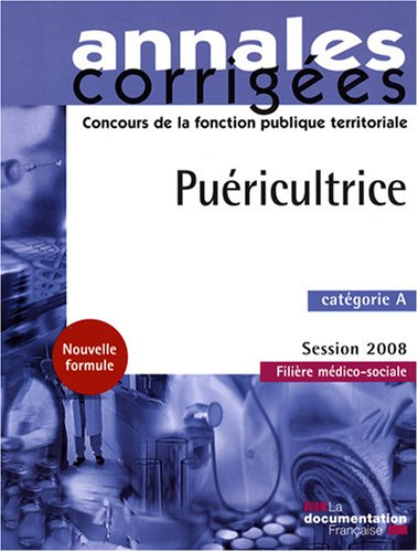 Puéricultrice, catégorie A : session 2008