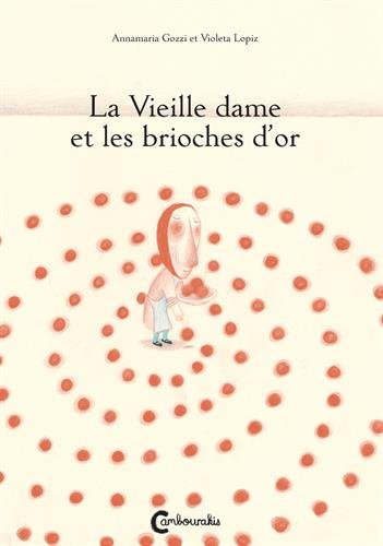 La vieille dame et les brioches d'or