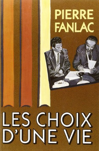les choix d'une vie