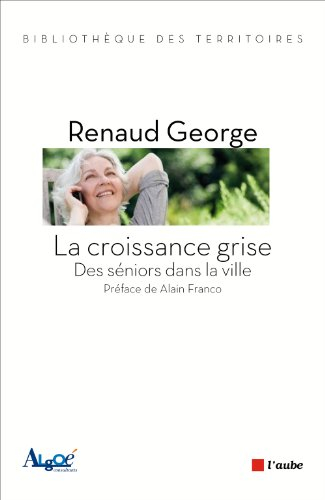 La croissance grise : des séniors dans la ville