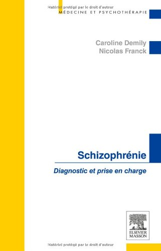 Schizophrénie : diagnostic et prise en charge