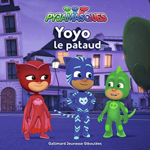 Pyjamasques. Vol. 13. Yoyo le pataud