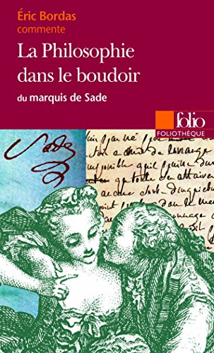 La philosophie dans le boudoir du marquis de Sade