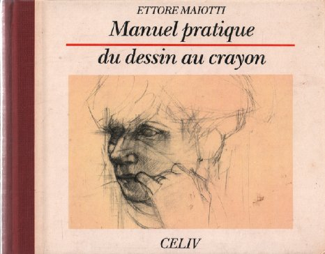 manuel pratique du dessin au crayon