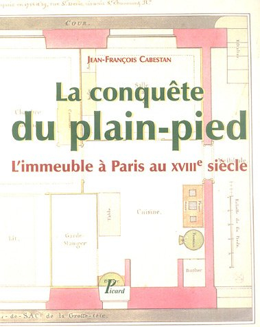 La conquête du plain-pied : l'immeuble à Paris au XVIIIe siècle
